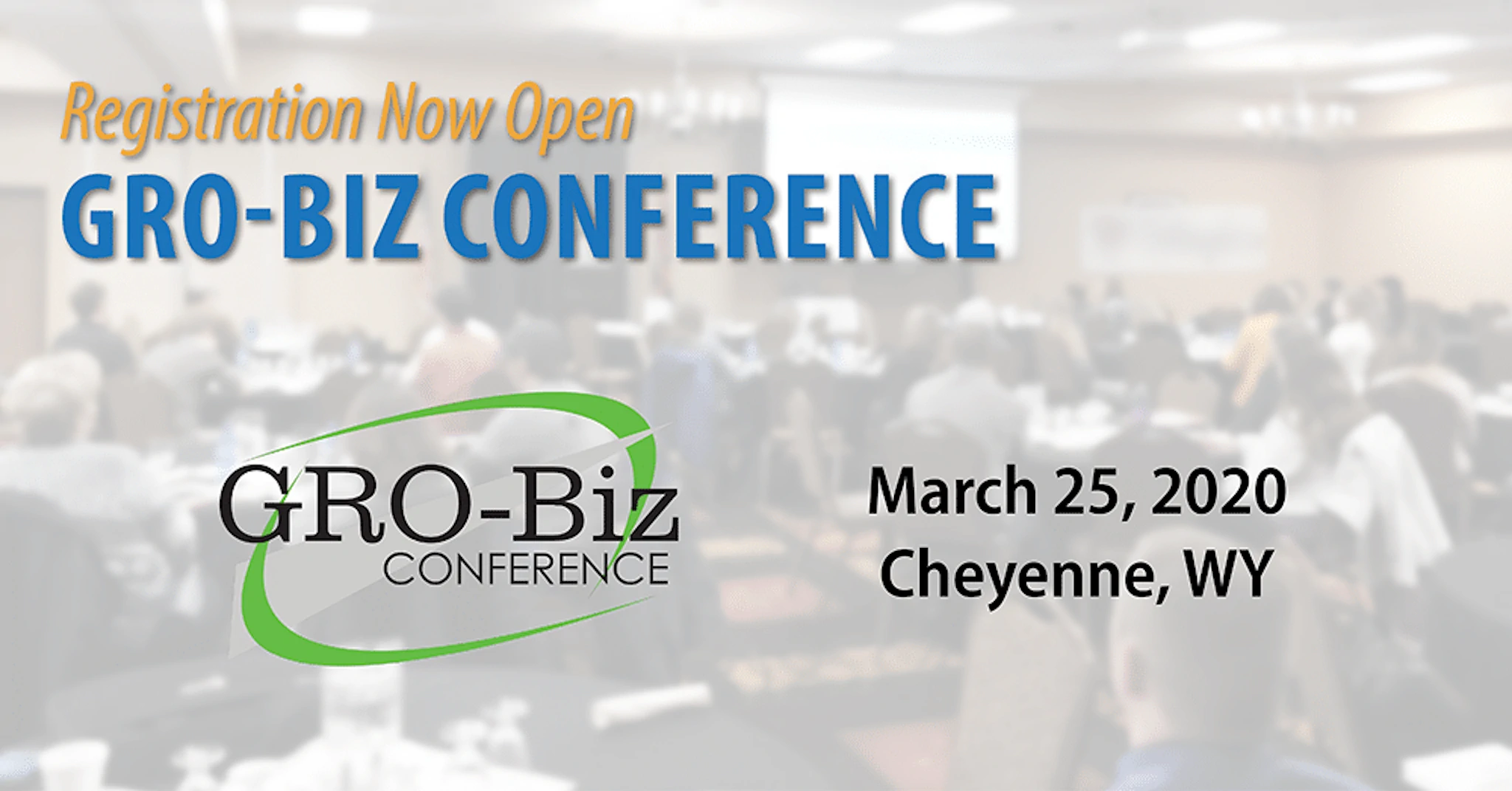 2020 GRO-Biz Conference Registration Now Open