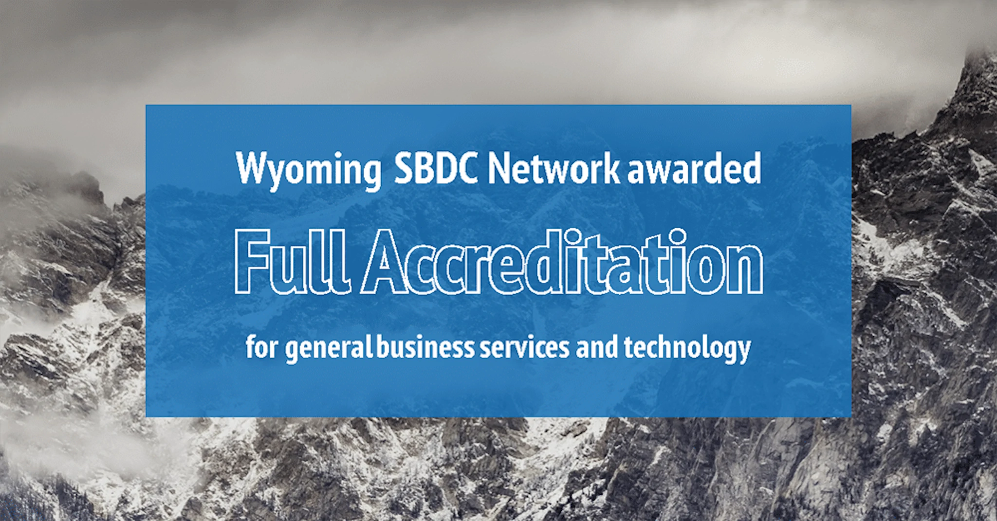 Wyoming SBDC Network Awarded Full Accreditation