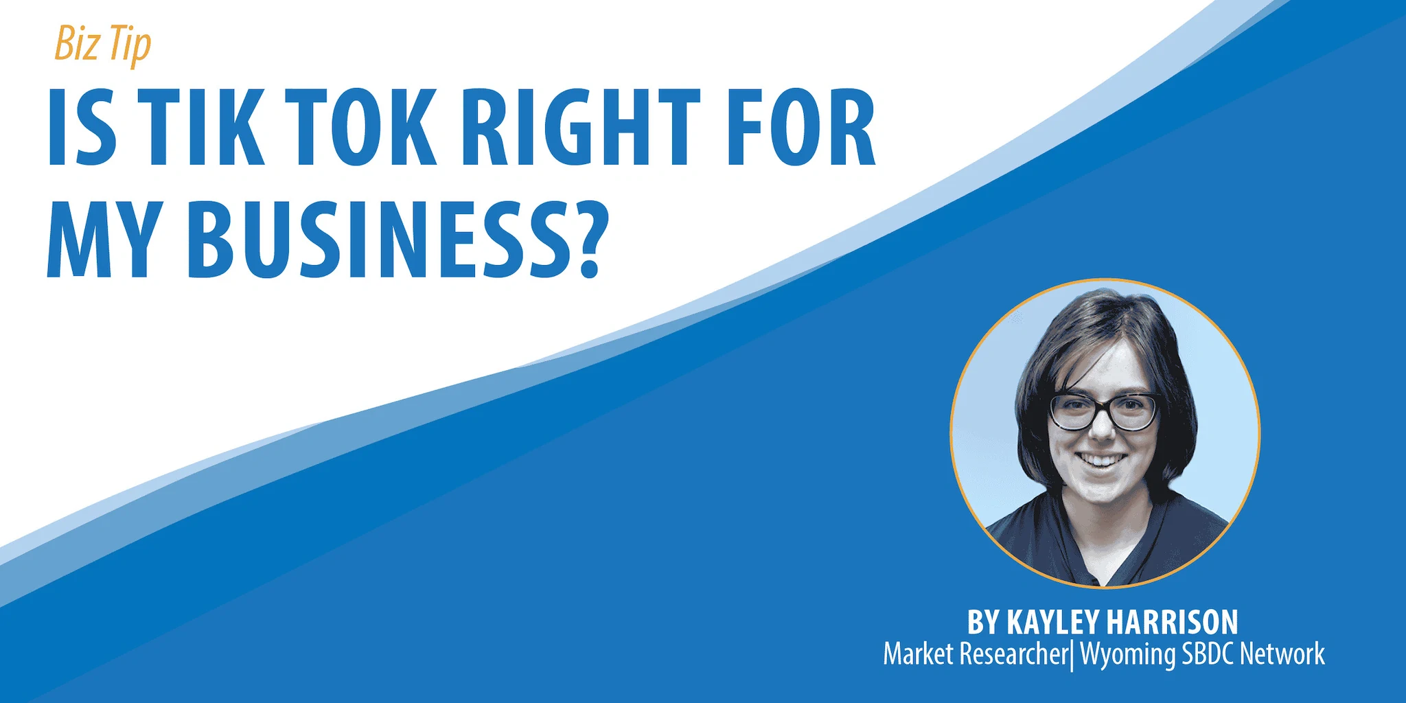 Is TikTok Right For Your Business?