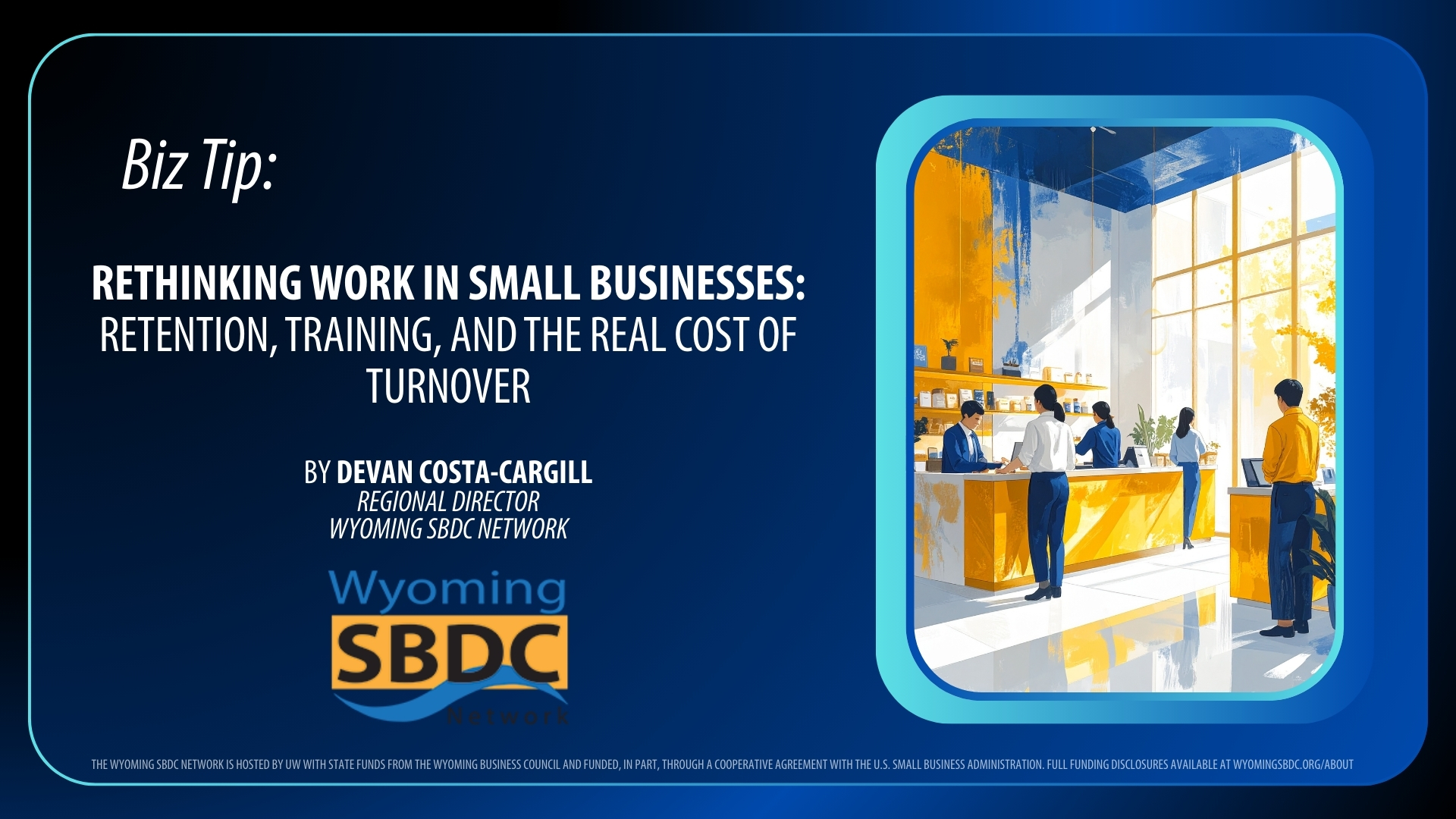 Rethinking Work in Small Businesses: Retention, Training, and the Real Cost of Turnover